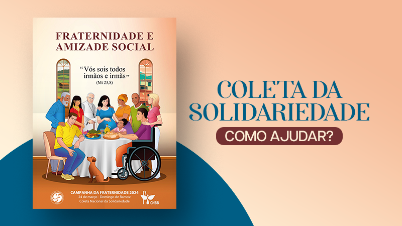 Coleta da Solidariedade 2024 - Veja como ajudar - Diocese de Itabira - Cel.  Fabriciano